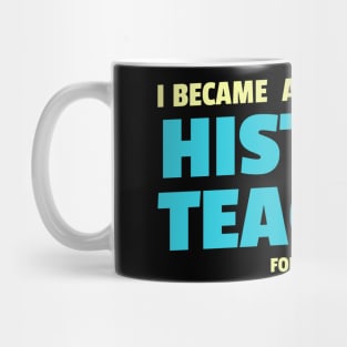 History teacher funny Mug